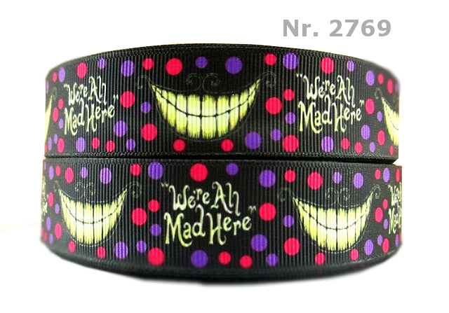 Grosgrain ribbon with Cheshire Cat | 'We're All Mad Here', 25mm
