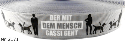 Exklusives Gassi - Geh - Band  Der mit dem Mensch Gassi geht  – 22mm