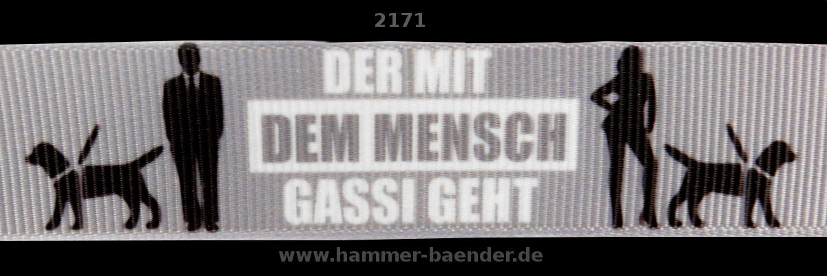 Exklusives Gassi - Geh - Band  Der mit dem Mensch Gassi geht  – 22mm
