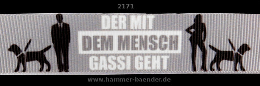 Exklusives Gassi - Geh - Band  Der mit dem Mensch Gassi geht  – 22mm