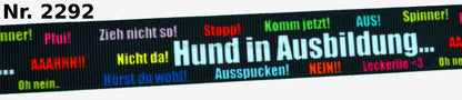 Exklusives  Hund in Ausbildung -Band mit humorvollen Befehlen – 22mm