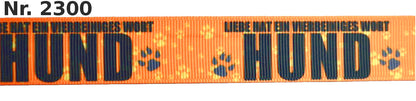 Exklusives  Liebe hat ein vierbeiniges Wort: Hund -Band – 22mm